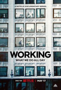 دانلود سریال Working: What We Do All Day410341-1059199409