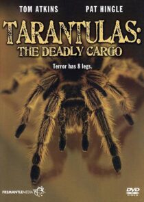 دانلود فیلم Tarantulas: The Deadly Cargo 1977409407-1218688332