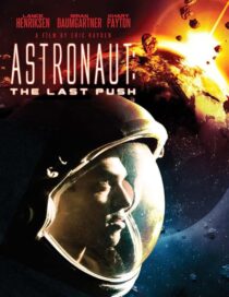 دانلود فیلم Astronaut: The Last Push 2012413031-421491409