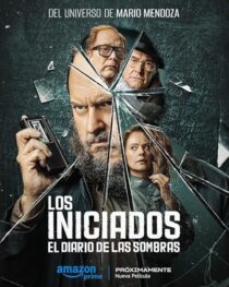 دانلود فیلم The Initiated: Written from the Shadows (Los Iniciados 2) 2024412579-930138848