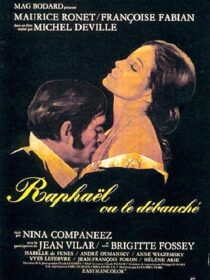 دانلود فیلم Raphael or the Debauched One (Raphaël ou le débauché) 1971412446-219426238