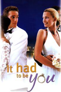 دانلود فیلم It Had to Be You 2000414142-1853737693