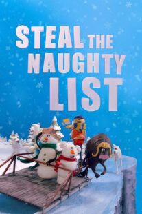 دانلود انیمیشن Steal the Naughty List 2024415641-1755612505