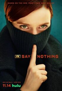 دانلود سریال Say Nothing414460-1496084850