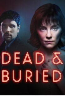 دانلود سریال Dead and Buried414613-1632626610