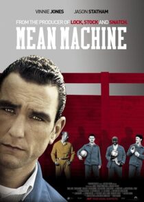 دانلود فیلم Mean Machine 2001413928-618235988