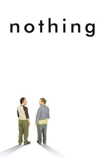 دانلود فیلم Nothing 2003414659-2050322954