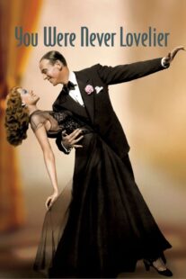 دانلود فیلم You Were Never Lovelier 1942413141-762474113