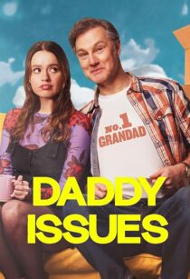 دانلود سریال Daddy Issues416701-1148239868