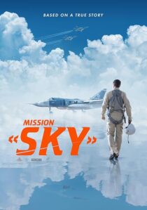 دانلود فیلم Mission: Sky 2021417603-1508530366