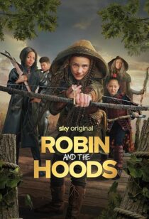 دانلود فیلم Robin and the Hoods 2024417767-1470041485