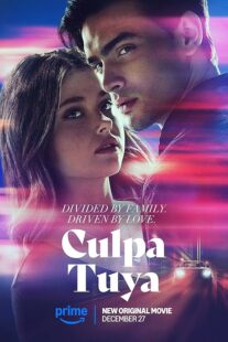 دانلود فیلم Culpa Tuya (Your Fault) 2024418321-527436338