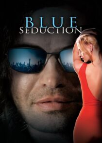 دانلود فیلم Blue Seduction 2009417934-1885003064