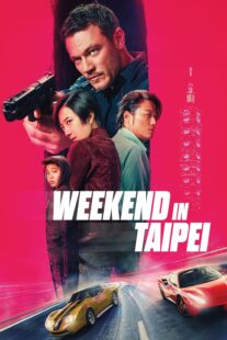 دانلود فیلم Weekend in Taipei 2024416502-1992694692