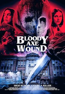 دانلود فیلم Bloody Axe Wound 2024422171-170091908