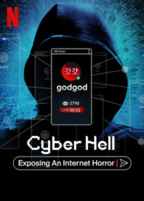 دانلود مستند Cyber Hell: Exposing an Internet Horror 2022421525-222514082