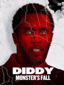 دانلود مستند Diddy: Monster’s Fall 2025420294-1444713479