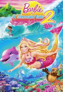 دانلود انیمیشن Barbie in a Mermaid Tale 2 2011420795-28328709
