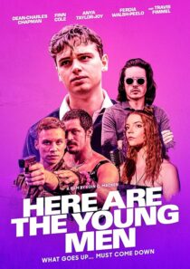 دانلود فیلم Here Are the Young Men 2020419443-24663495