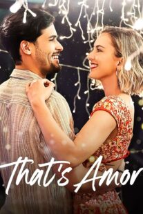 دانلود فیلم That’s Amor 2022420671-1502370291