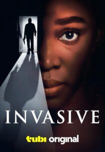 دانلود فیلم Invasive 2024424163-1130462217