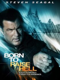 دانلود فیلم Born to Raise Hell 2010424594-530096337