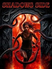 دانلود فیلم Shadows Side 2024422721-560750563