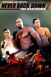 دانلود فیلم Never Back Down 2: The Beatdown 2011422915-1119347079