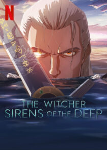 دانلود انیمیشن The Witcher: Sirens of the Deep 2025423750-300570333
