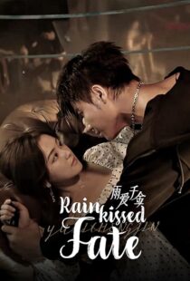 دانلود سریال Rainkissed Fate425766-1811985409