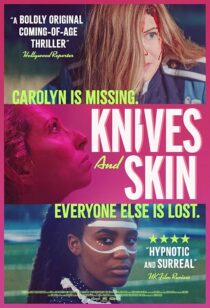 دانلود فیلم Knives and Skin 2019427224-1502072063