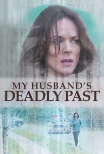 دانلود فیلم My Husband’s Deadly Past 2020427336-572675630