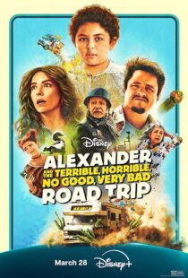 دانلود فیلم Alexander and the Terrible, Horrible, No Good, Very Bad Road Trip 2025427799-1541083252