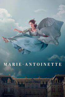 دانلود سریال Marie Antoinette427790-2040211871