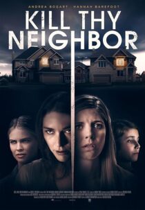 دانلود فیلم Kill Thy Neighbor 2019427691-175878838