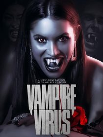 دانلود فیلم Vampire Virus 2020428732-1578393865