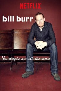 دانلود فیلم Bill Burr: You People Are All the Same. 2012430041-476413464