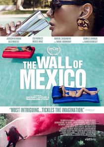 دانلود فیلم The Wall of Mexico 2019428902-1613733002