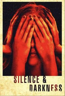 دانلود فیلم Silence & Darkness 2019428552-24794565
