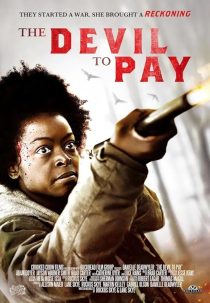 دانلود فیلم The Devil to Pay 2019428928-1807207557