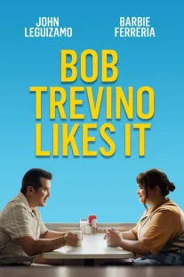 دانلود فیلم Bob Trevino Likes It 2024430125-1078388451