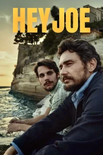 دانلود فیلم Hey Joe 2024429766-1892838120