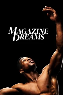 دانلود فیلم Magazine Dreams 2023430592-1445405449