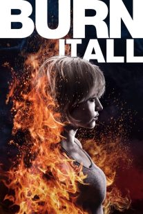 دانلود فیلم Burn It All 2021430279-978636049